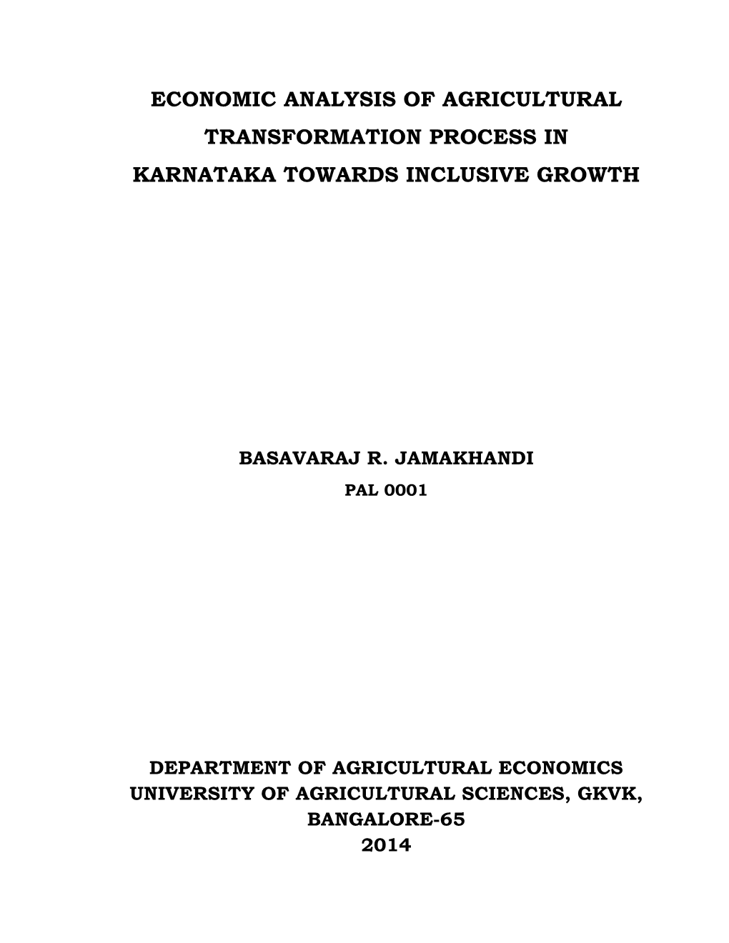 Economic Analysis of Agricultural Transformation Process in Karnataka Towards Inclusive Growth