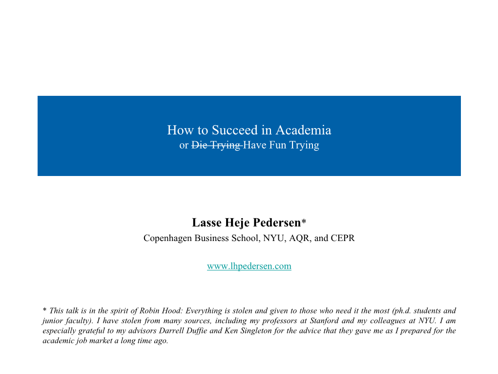 How to Succeed in Academia Or Die Trying Have Fun Trying