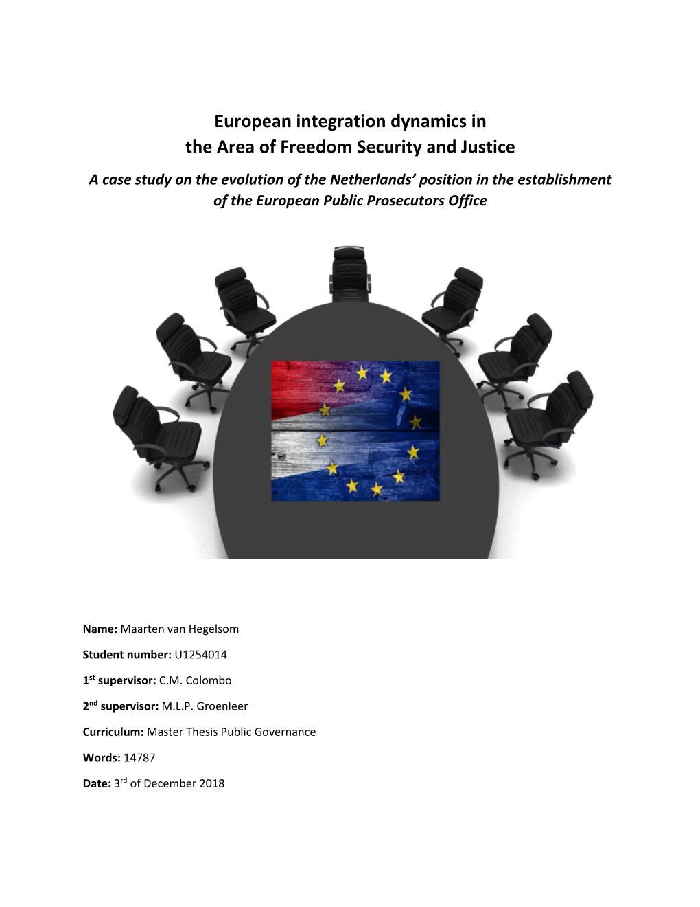 European Integration Dynamics in the Area of Freedom Security and Justice