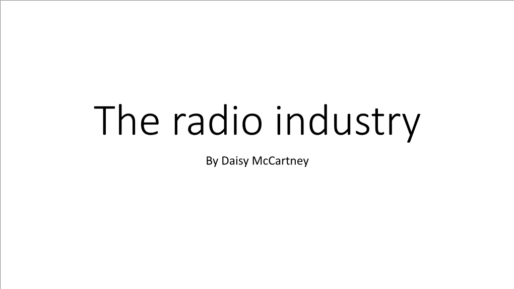 By Daisy Mccartney What Is the Radio Public Service Broadcaster?