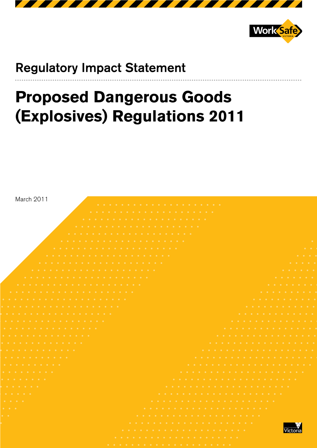 Proposed Dangerous Goods (Explosives) Regulations 2011