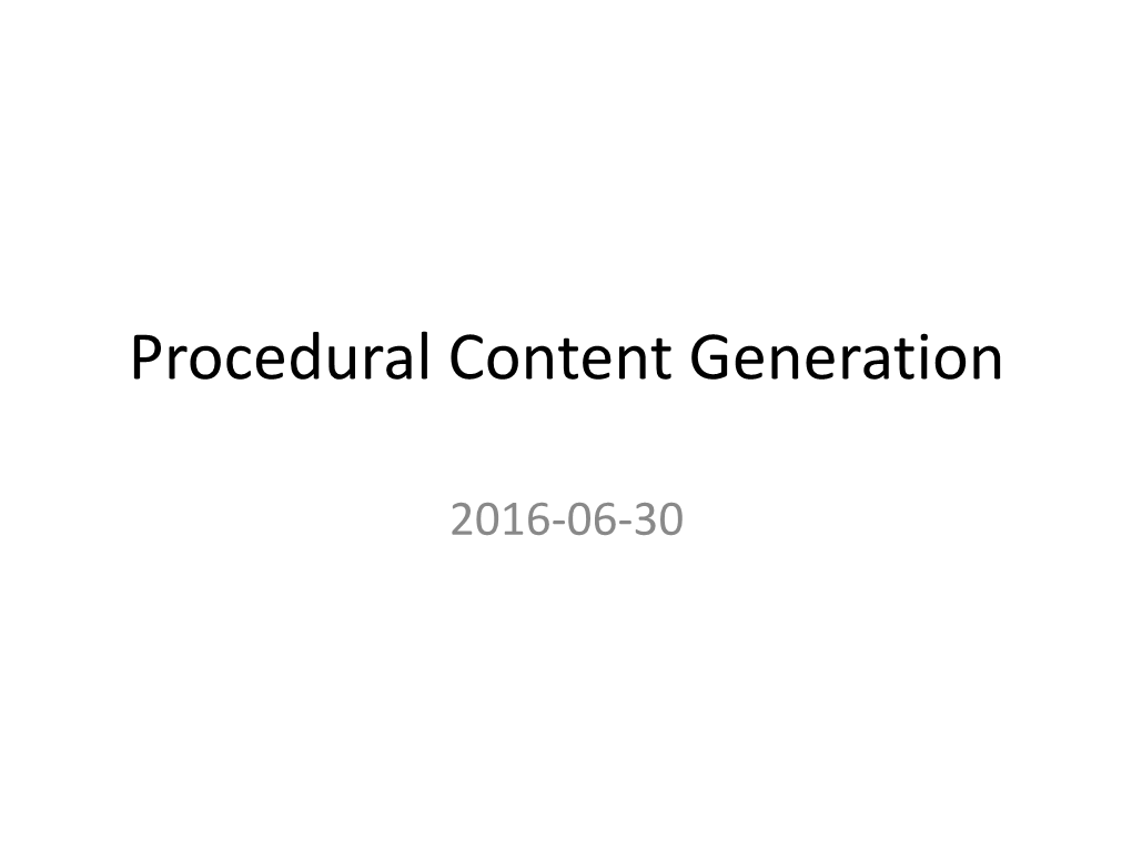 Procedural Content Generation