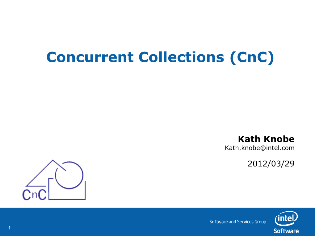 Intel Concurrent Collections C++ API and Runtime