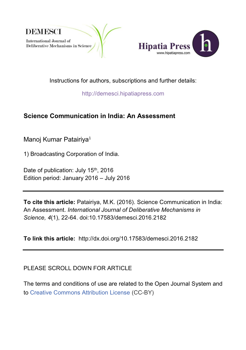 Science Communication in India: an Assessment Manoj Kumar Patairiya1