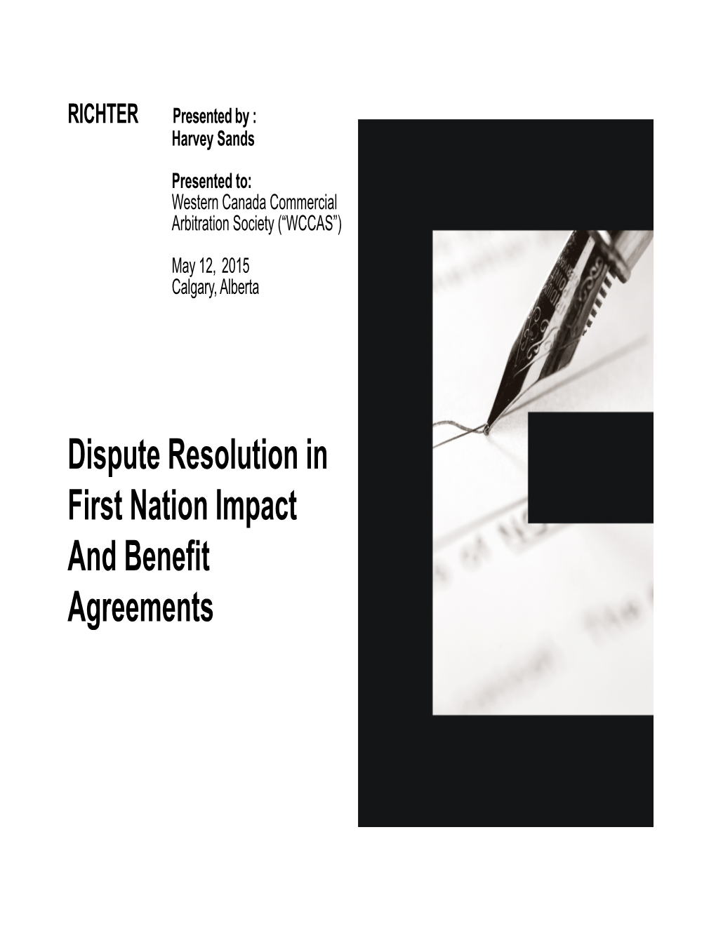 Dispute Resolution in First Nation Impact and Benefit Agreements Introduction 47