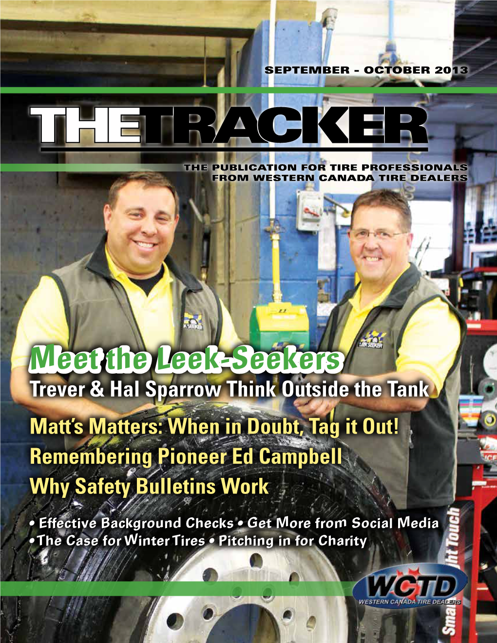 Meet the Leek-Seekers Trever & Hal Sparrow Think Outside the Tank Matt’S Matters: When in Doubt, Tag It Out! Remembering Pioneer Ed Campbell Why Safety Bulletins Work