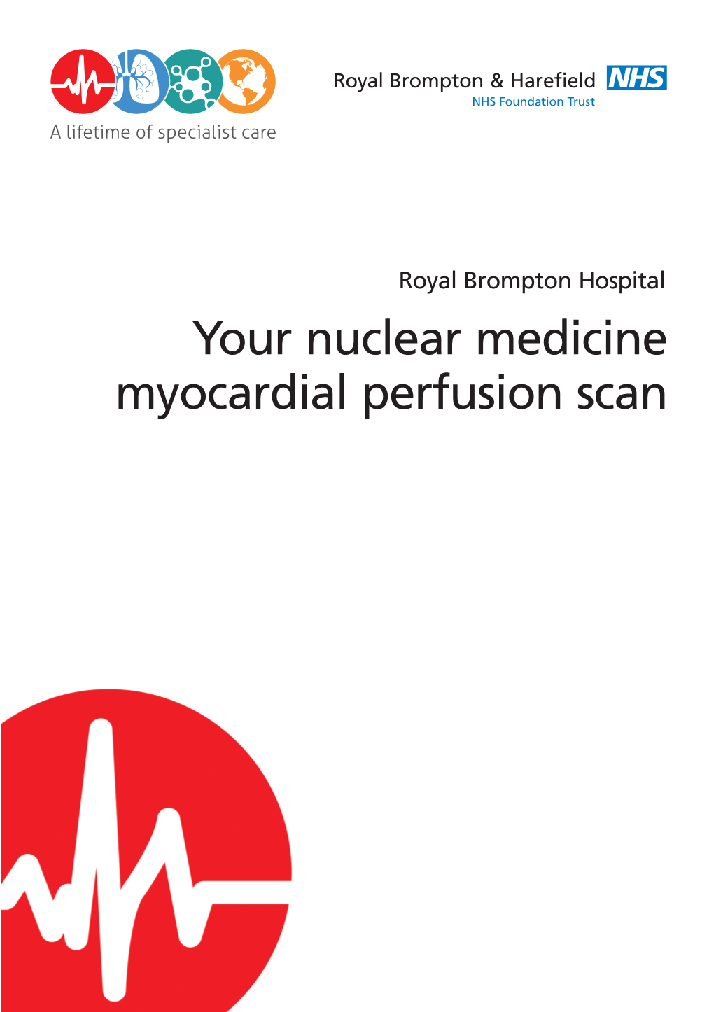 Your Nuclear Medicine Myocardial Perfusion Scan.Qxp:Patient Booklet 11/06/2015 11:25 Page 2