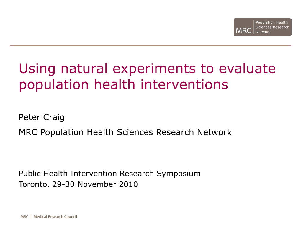 Using Natural Experiments to Evaluate Population Health Interventions