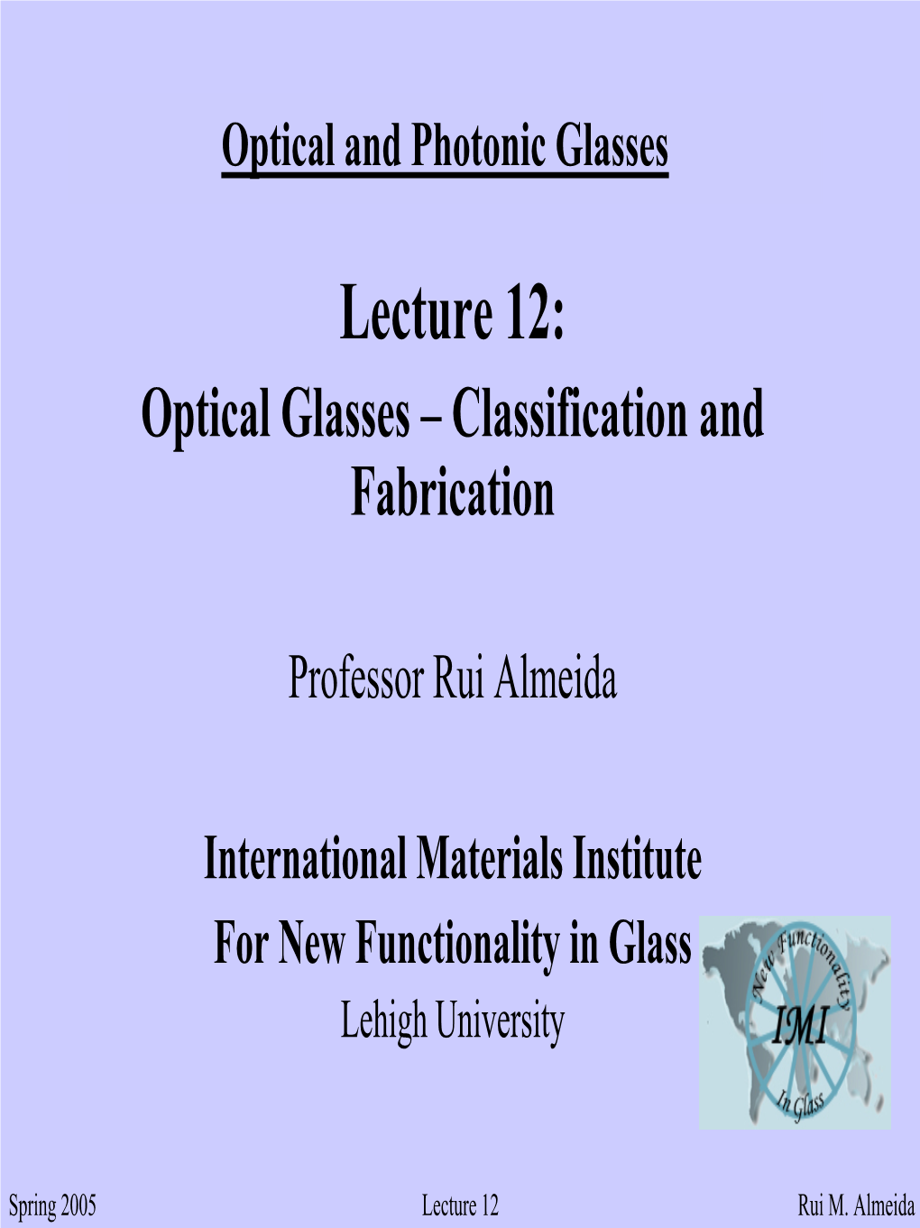 Optical and Photonic Glasses Lecture 12