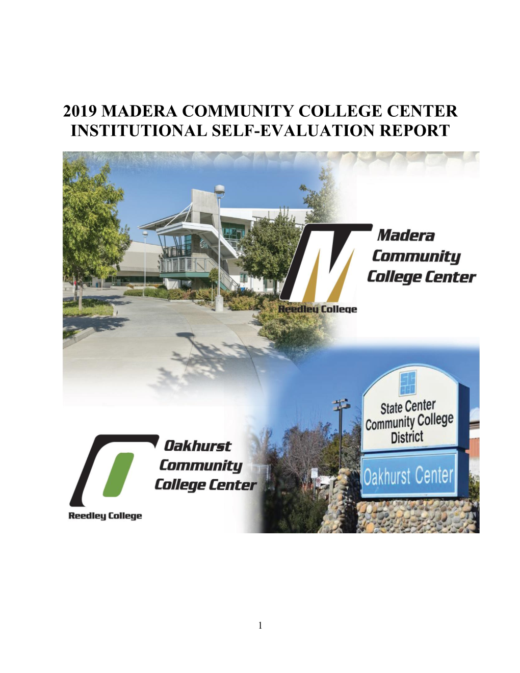 2019 Madera Community College Center Institutional Self-Evaluation Report