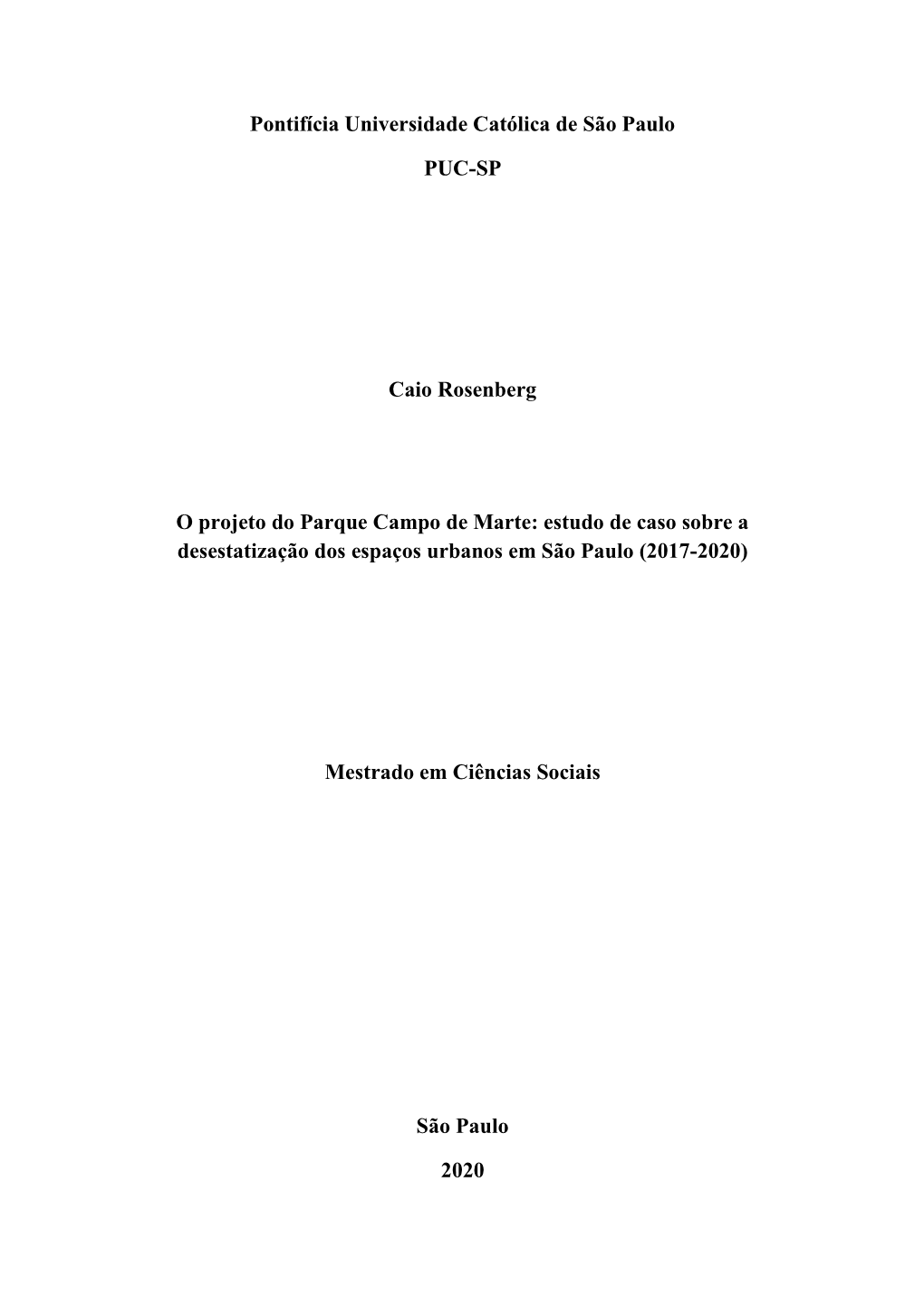 Pontifícia Universidade Católica De São Paulo PUC-SP Caio Rosenberg O Projeto Do Parque Campo De Marte: Estudo De Caso Sobre