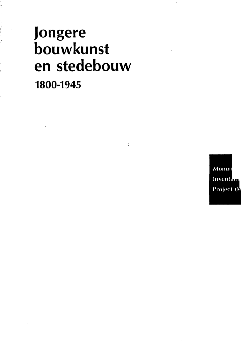 Jongere Bouwkunst En Stedebouw 1800-1945