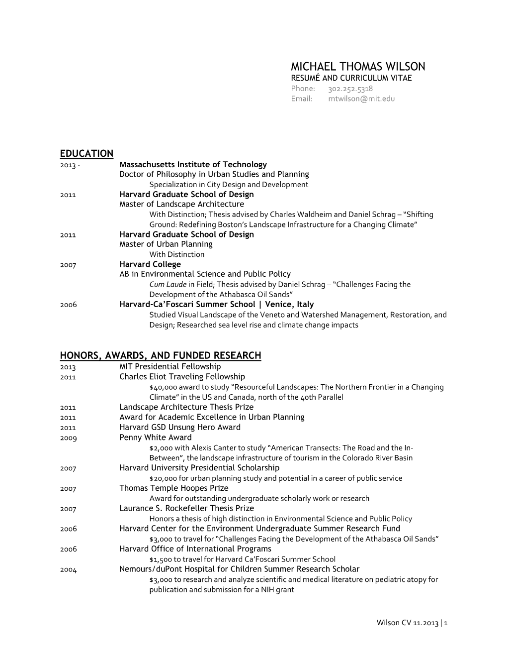 MICHAEL THOMAS WILSON RESUMÉ and CURRICULUM VITAE Phone: 302.252.5318 Email: Mtwilson@Mit.Edu