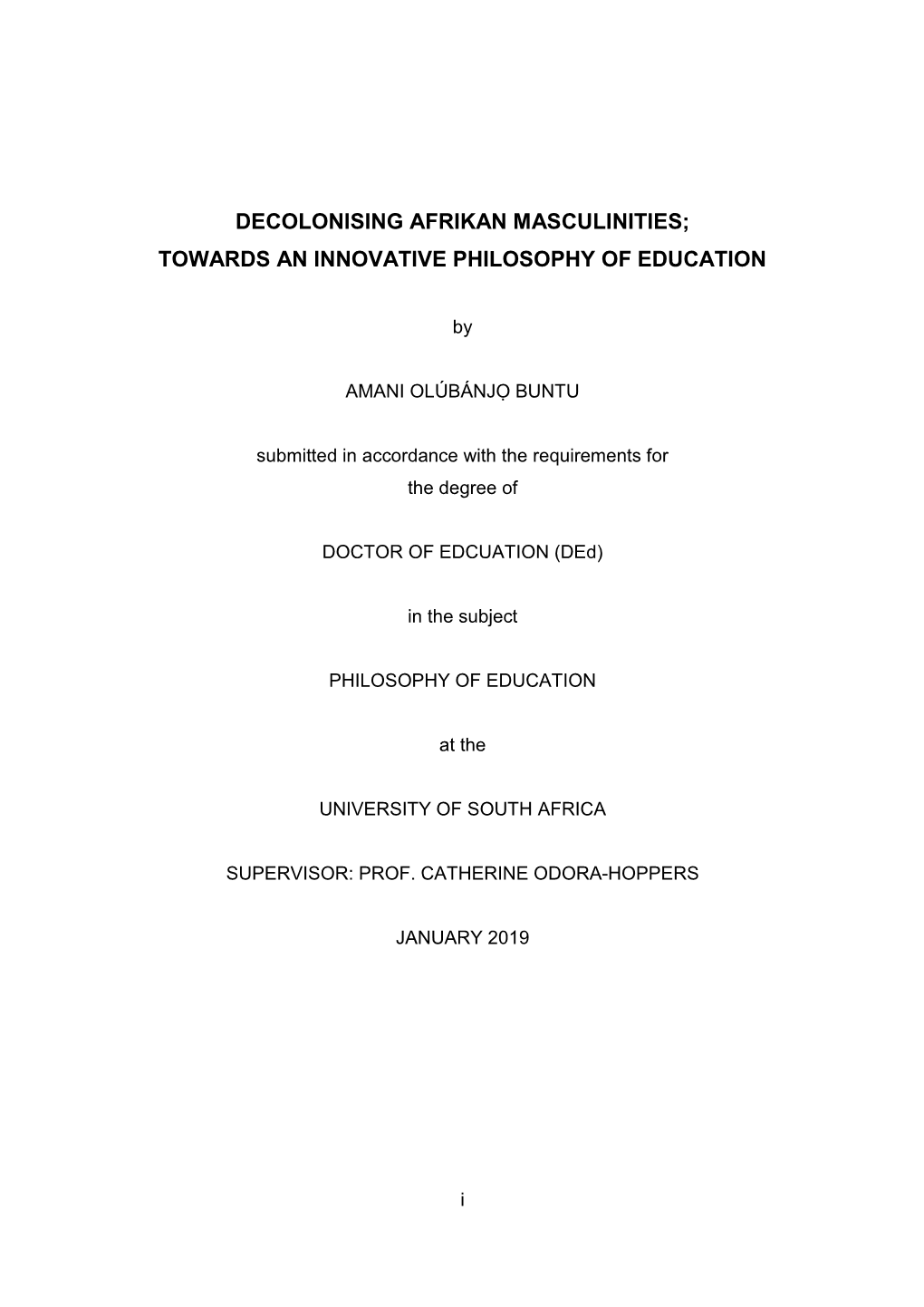 Decolonising Afrikan Masculinities; Towards an Innovative Philosophy of Education