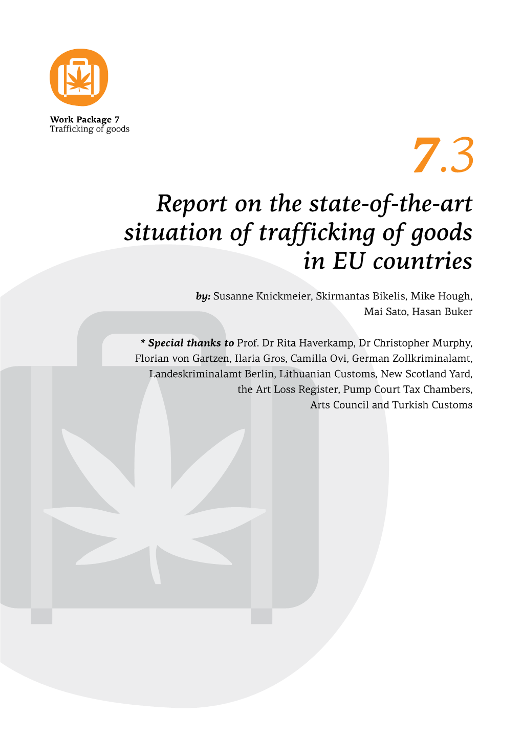 Report on the State-Of-The-Art Situation of Trafficking of Goods in EU Countries