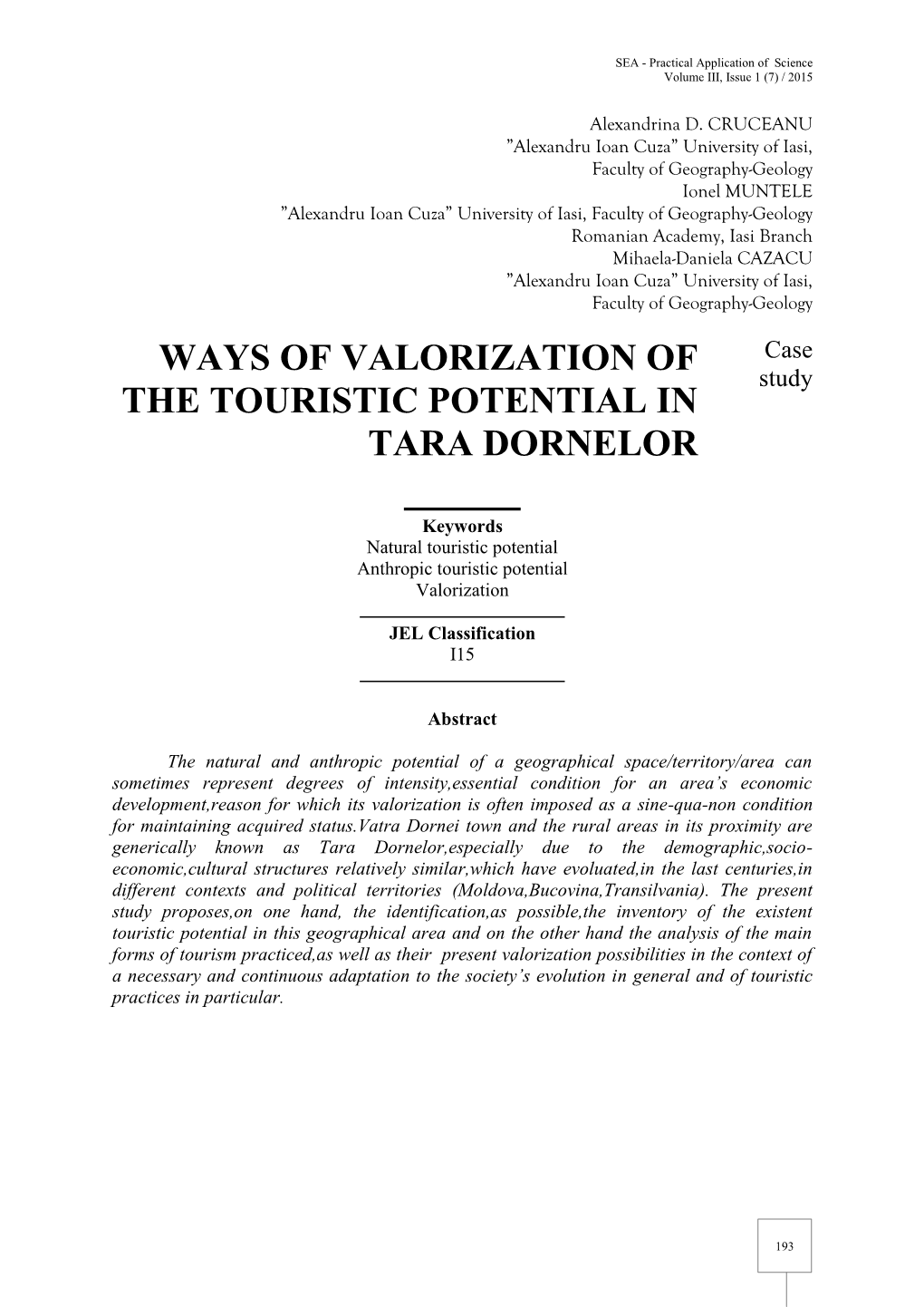 Ways of Valorization of the Touristic Potential in Tara Dornelor