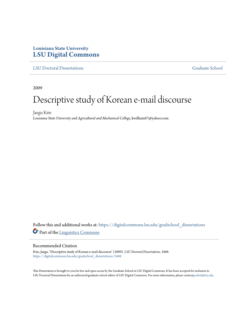 Descriptive Study of Korean E-Mail Discourse Jaegu Kim Louisiana State University and Agricultural and Mechanical College, Kwilliam67@Yahoo.Com