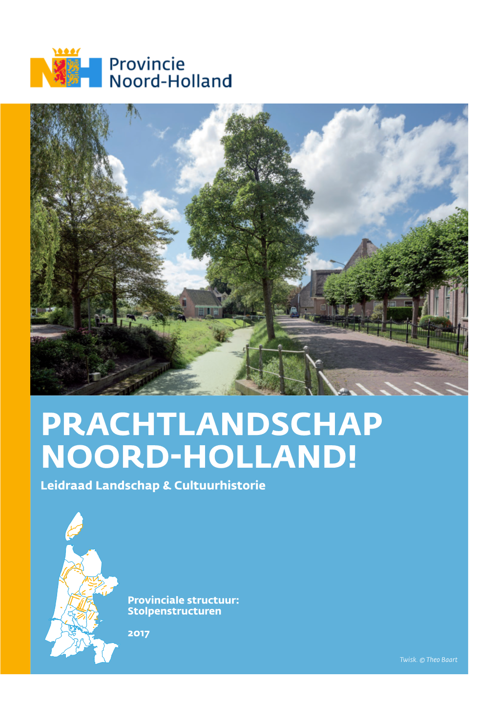 PRACHTLANDSCHAP NOORD-HOLLAND! Leidraad Landschap & Cultuurhistorie