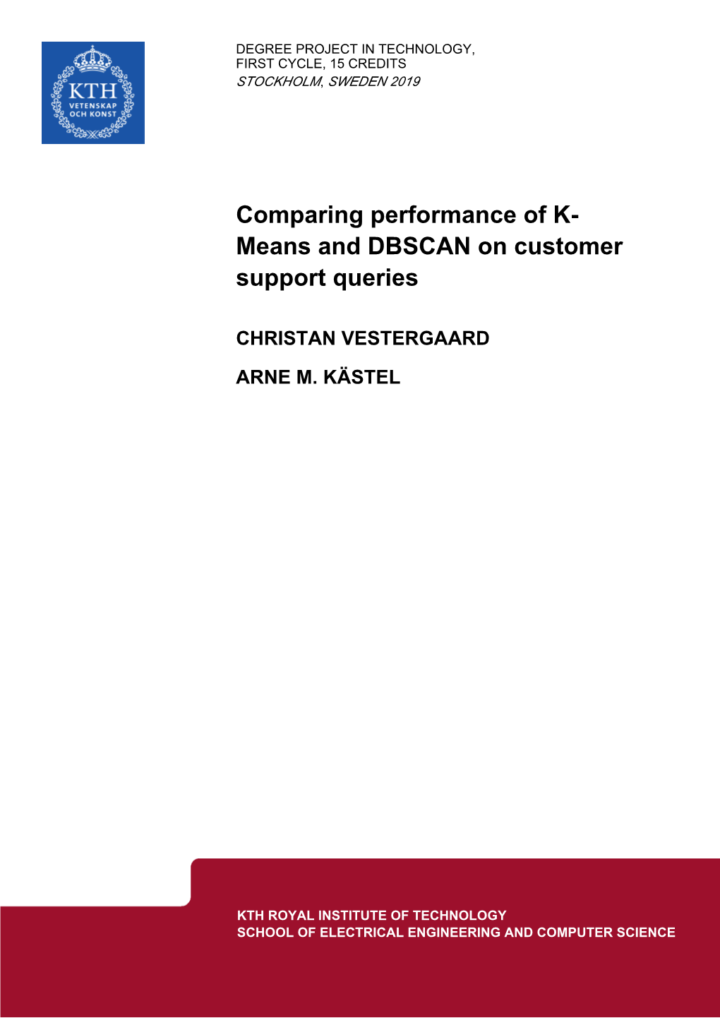 Comparing Performance of K- Means and DBSCAN on Customer Support Queries