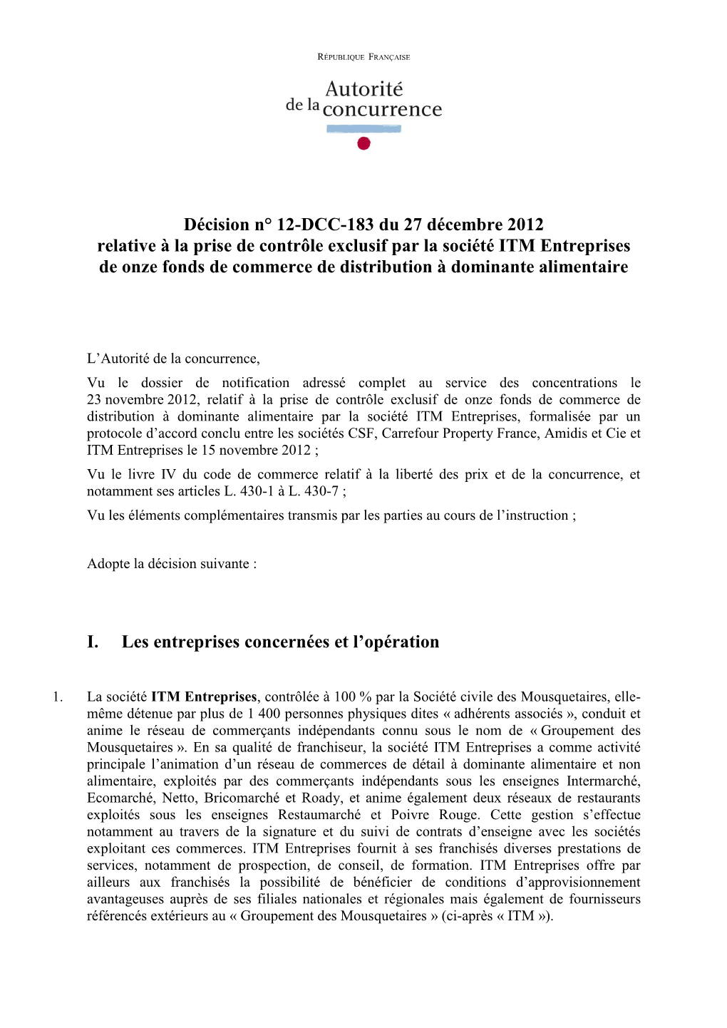 Décision N° 12-DCC-183 Du 27 Décembre 2012 Relative À La Prise De Contrôle Exclusif Par La Société ITM Entreprises De