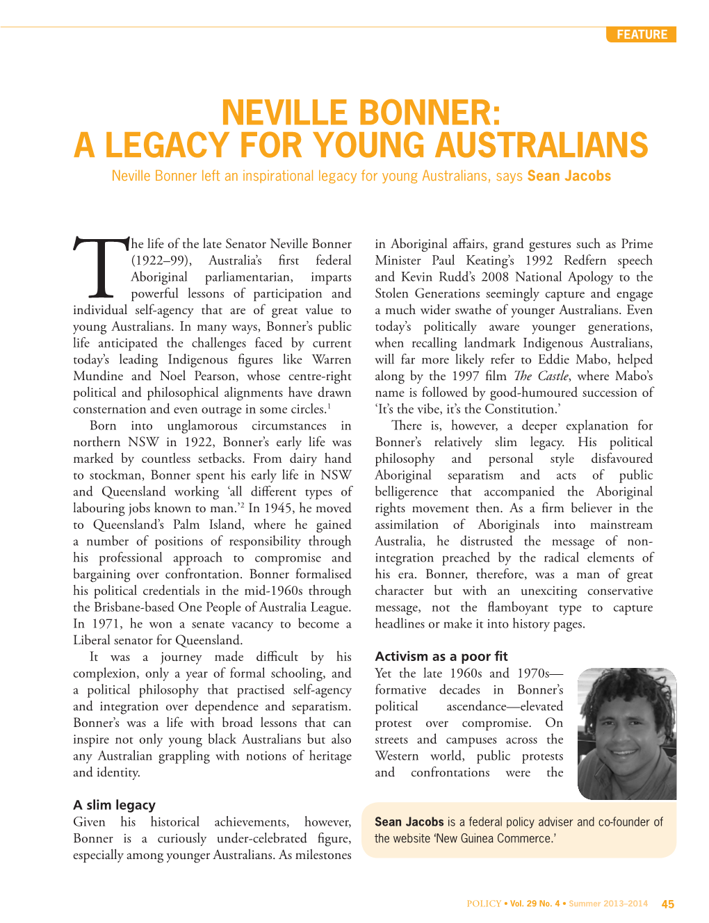 NEVILLE BONNER: a LEGACY for YOUNG AUSTRALIANS Neville Bonner Left an Inspirational Legacy for Young Australians, Says Sean Jacobs