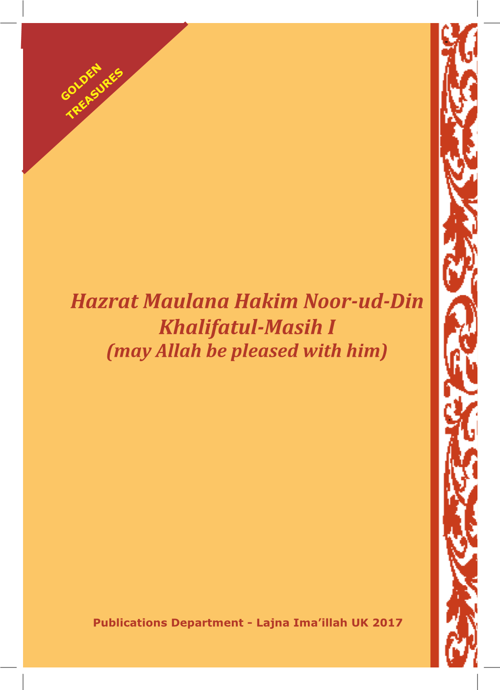 Hazrat Maulana Hakim Noor-Ud-Din Khalifatul-Masih I (May Allah Be Pleased with Him)