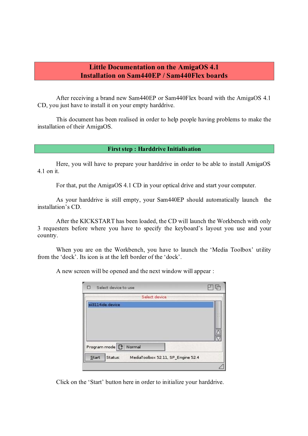 Little Documentation on the Amigaos 4.1 Installation on Sam440ep / Sam440flex Boards