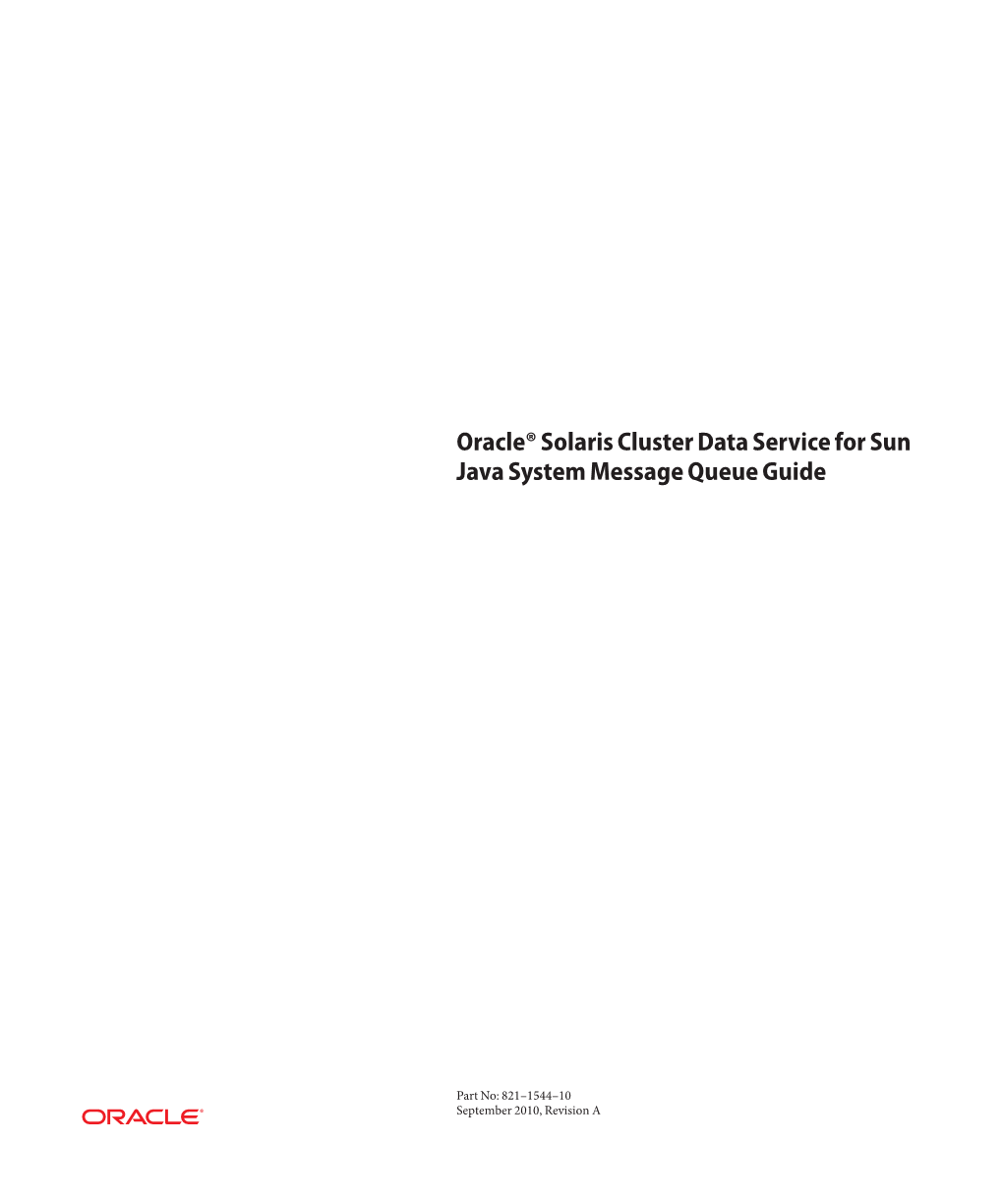 Oracle Solaris Cluster Data Service for Sun Java System Message Queue Guide • September 2010, Revision a Preface