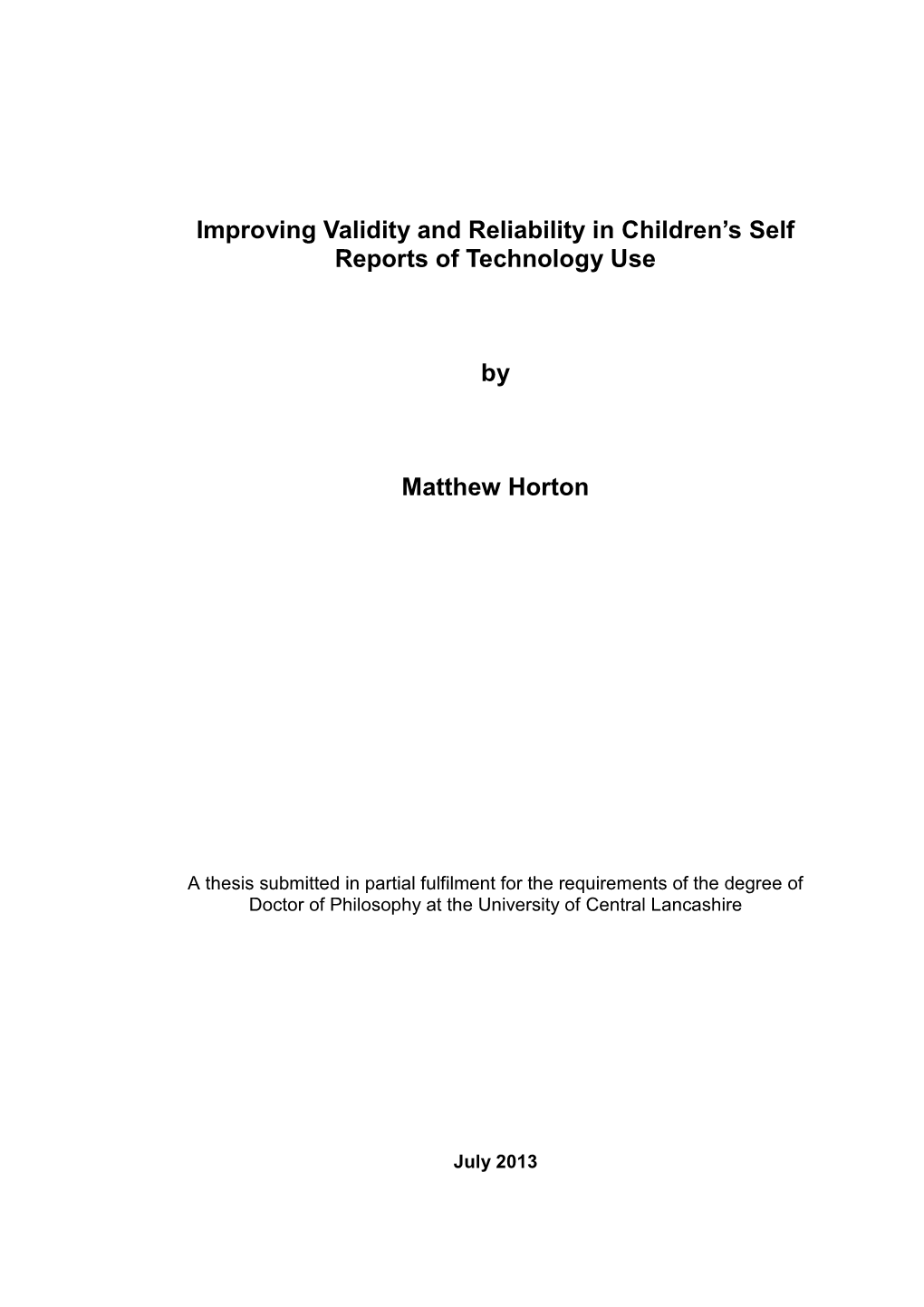 Improving Validity and Reliability in Children's Self Reports Of