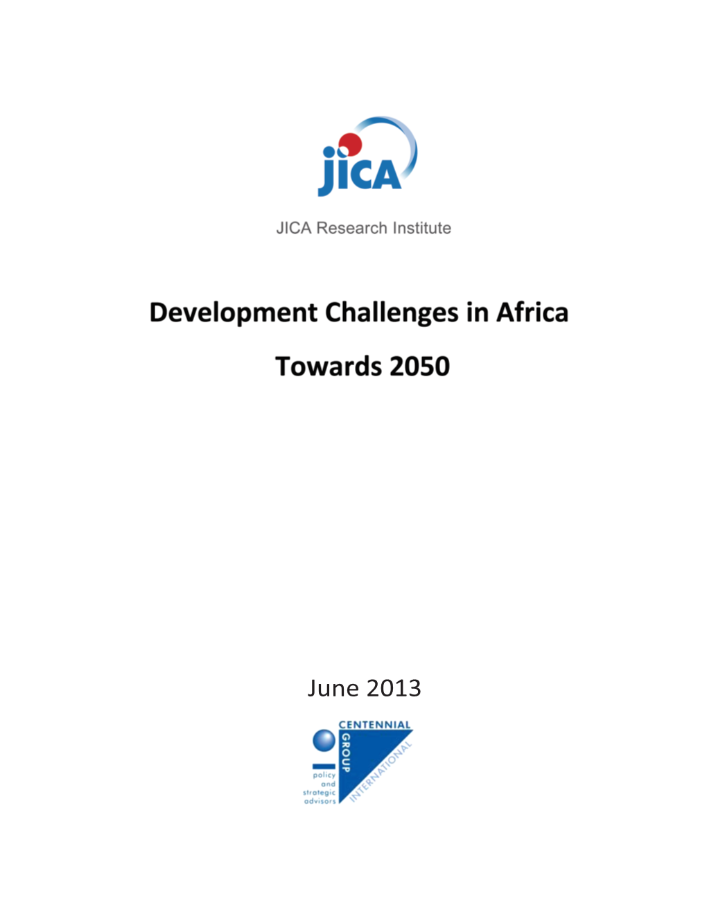 Development Challenges in Africa Towards 2050 JICA Research Institute June 2013 W440xh280( 背厚 8Mm)