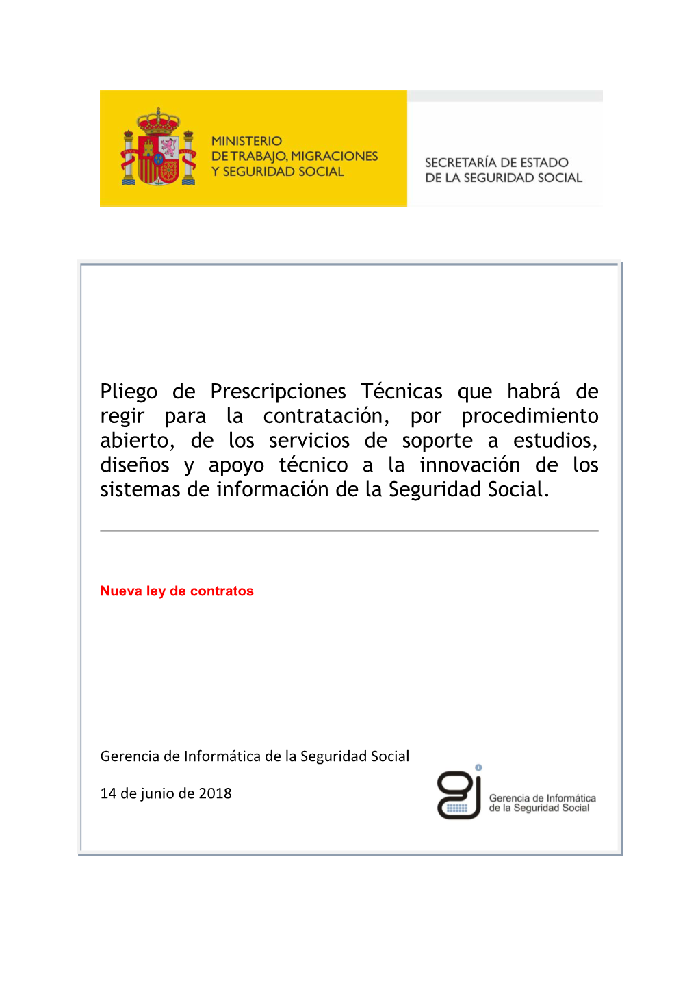 Pliego De Prescripciones Técnicas Que Habrá De Regir Para La Contratación, Por Procedimiento Abierto, De Los Servicios De