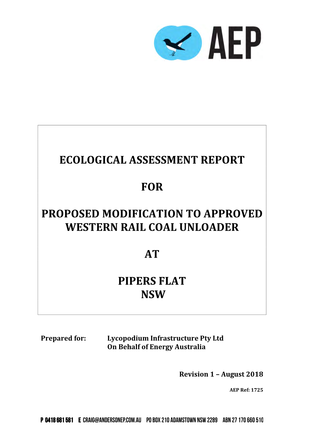 Ecological Assessment Report for Proposed Modification to Approved Western Rail Coal Unloader, Pipers Flat, NSW, June 2018