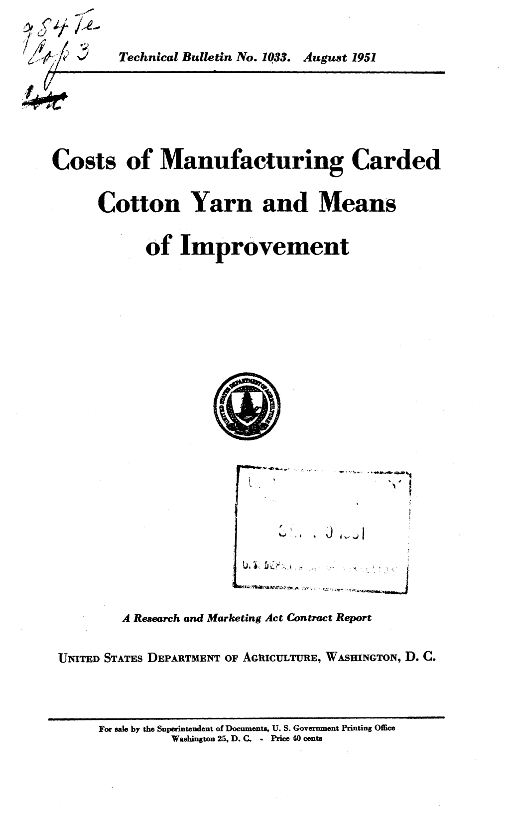 Costs of Manufacturing Carded Cotton Yarn and Means of Improvement