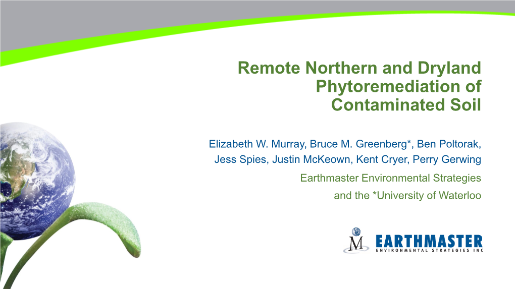 Remote Northern and Dryland Phytoremediation of Contaminated Soil