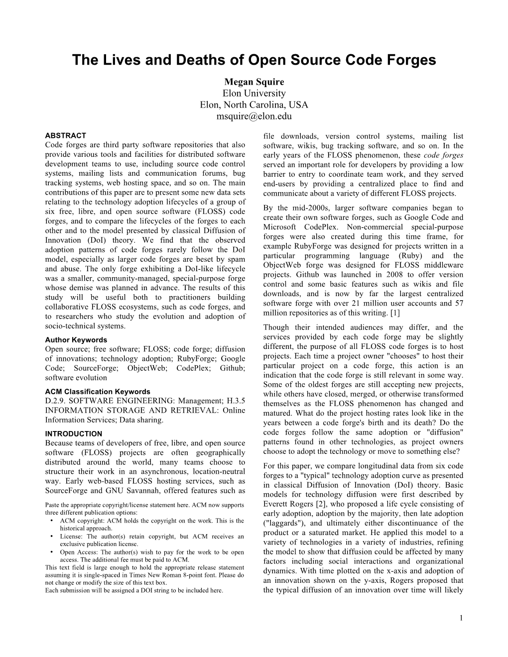 The Lives and Deaths of Open Source Code Forges Megan Squire Elon University Elon, North Carolina, USA Msquire@Elon.Edu