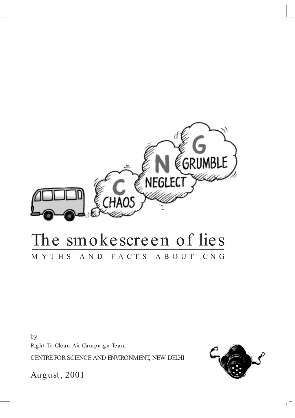 The Smokescreen of Lies: Myths and Facts About Cng