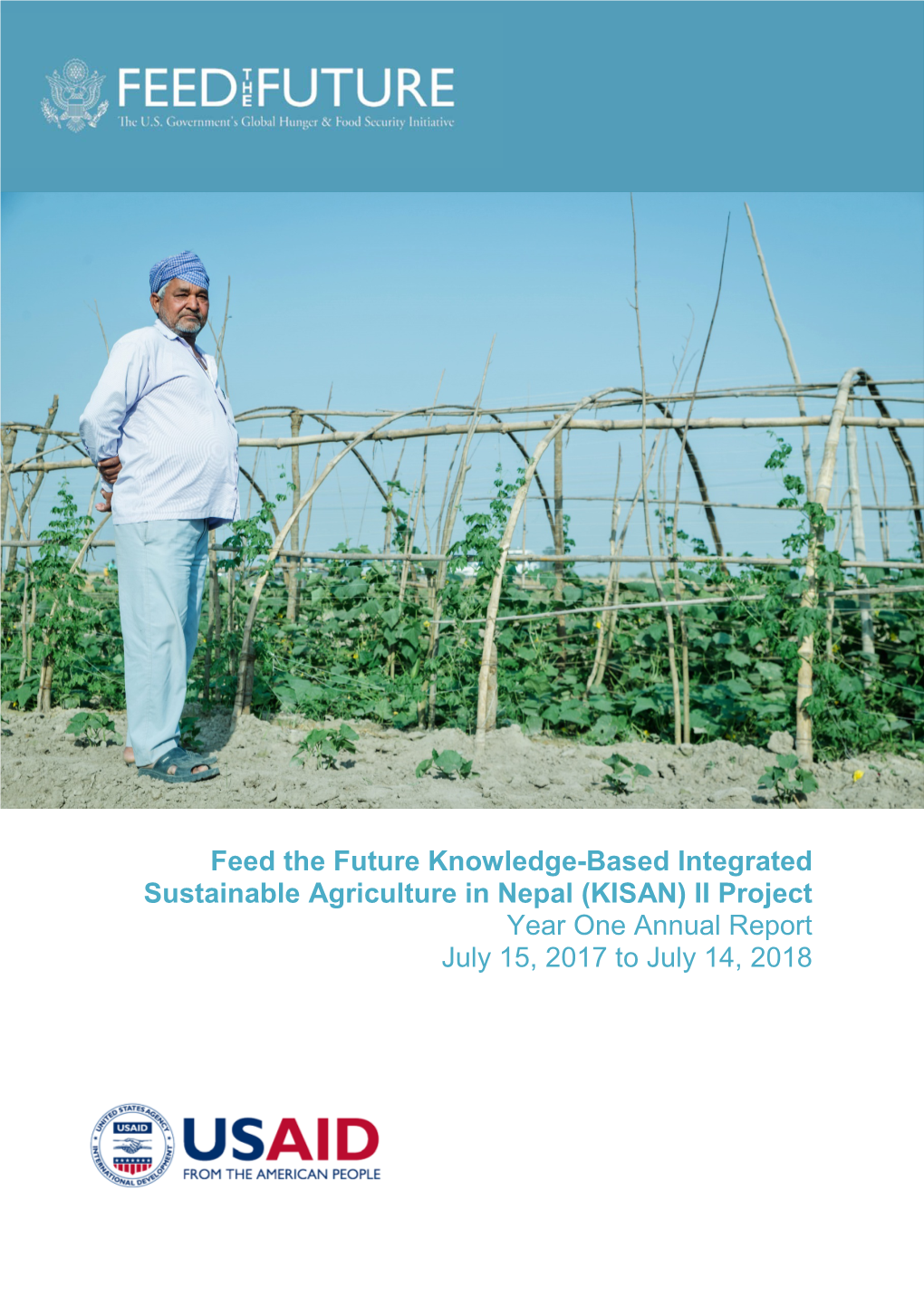 Based Integrated Sustainable Agriculture in Nepal (KISAN) II Project Year One Annual Report July 15, 2017 to July 14, 2018