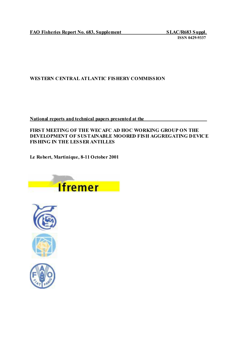 FAO Fisheries Report No. 683, Supplement SLAC/R683 Suppl. WES TERN C ENTRAL ATLANTIC FIS HERY COMMISS ION National Reports and T