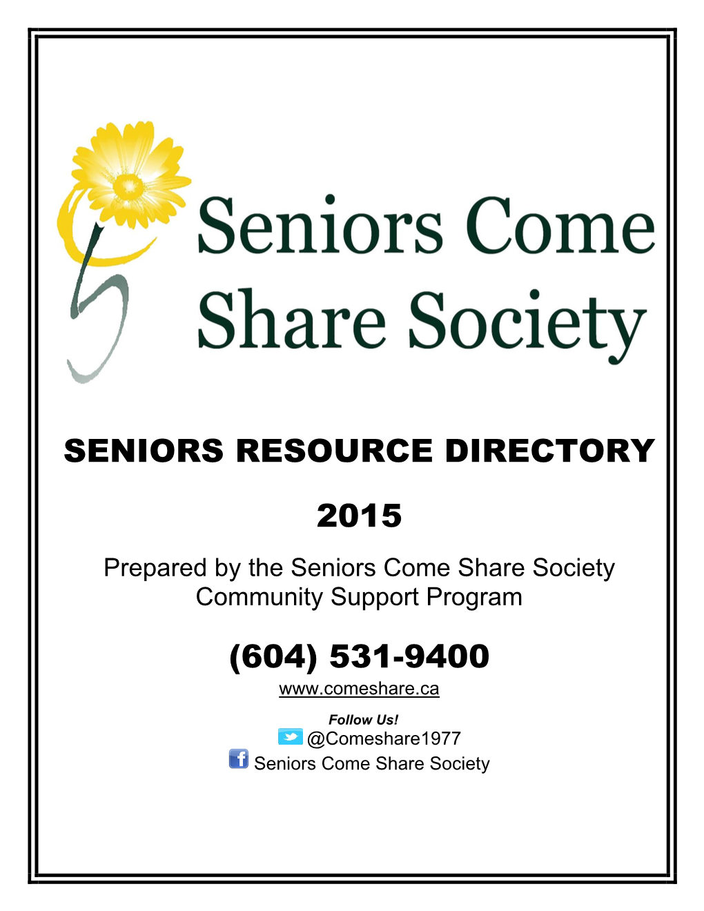 2010 W-R/S Come Share Society Seniors' Resource Directory