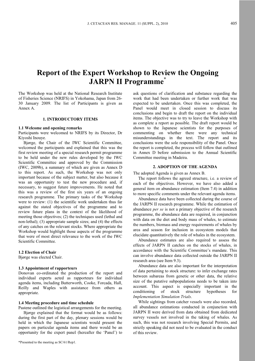 The Report of the Expert Workshop to Review the Ongoing JARPNII Programme