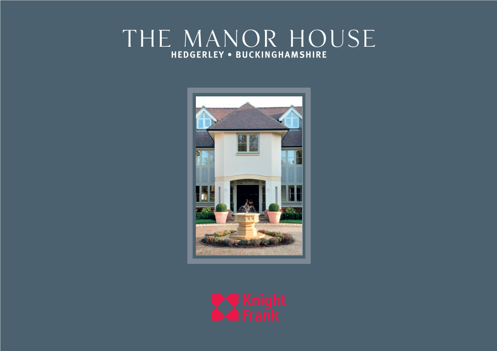 The Manor House Hedgerley • Buckinghamshire