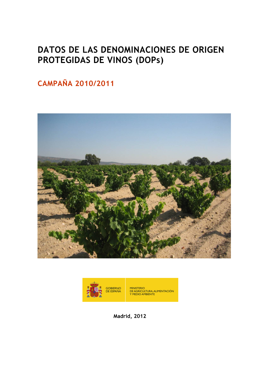 DATOS DE LAS DENOMINACIONES DE ORIGEN PROTEGIDAS DE VINOS (Dops)