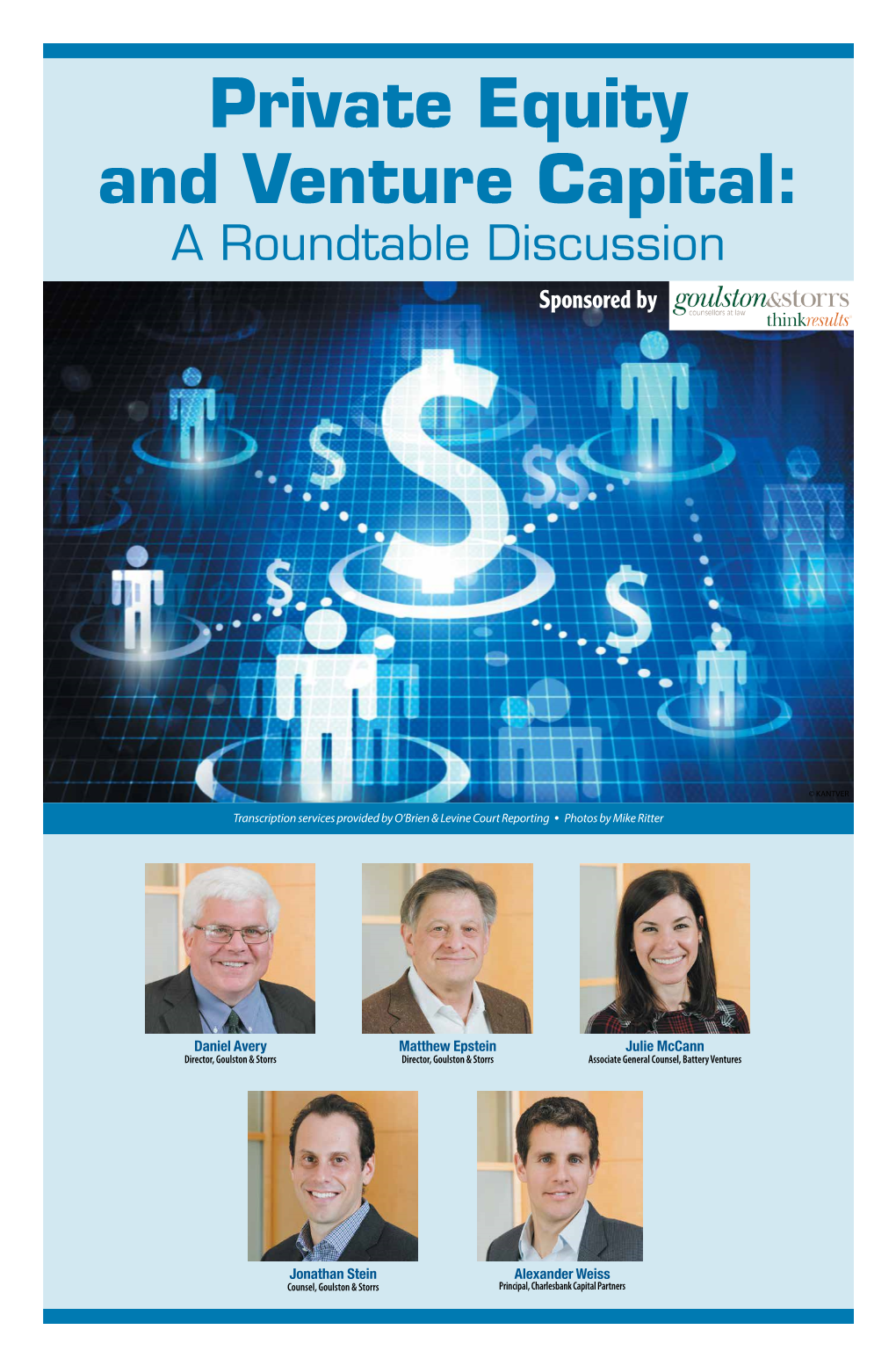 Private Equity and Venture Capital: a Roundtable Discussion Sponsored By
