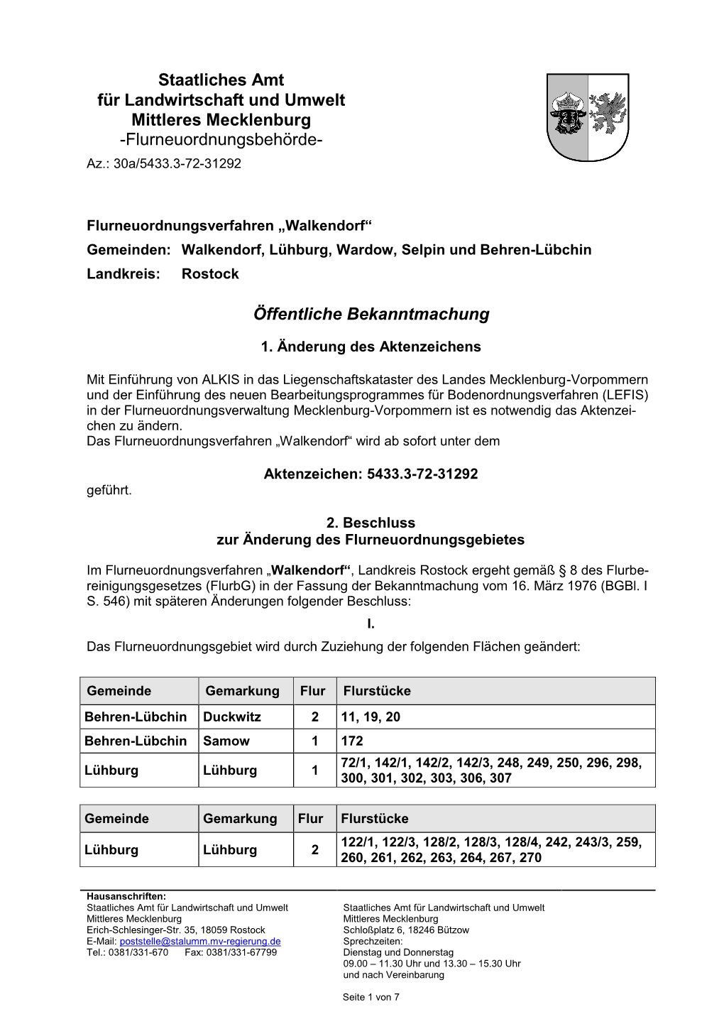 Amt Für Landwirtschaft Und Umwelt Mittleres Mecklenburg -Flurneuordnungsbehörde- Az.: 30A/5433.3-72-31292