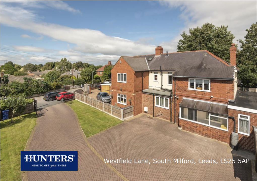 Westfield Lane, South Milford, Leeds, LS25 5AP