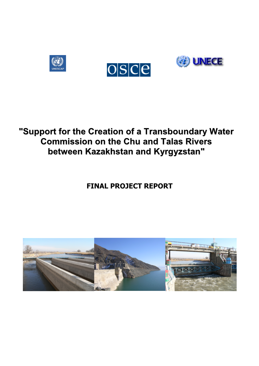 Support for the Creation of a Transboundary Water Commission on the Chu and Talas Rivers Between Kazakhstan and Kyrgyzstan"