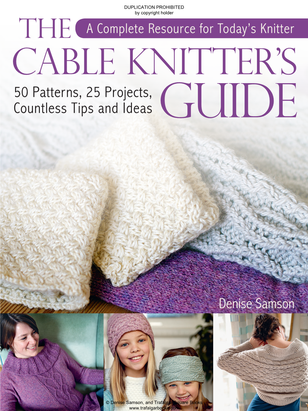 Cable Knitter's Guide © Denise Samson, and Trafalgar Square Books