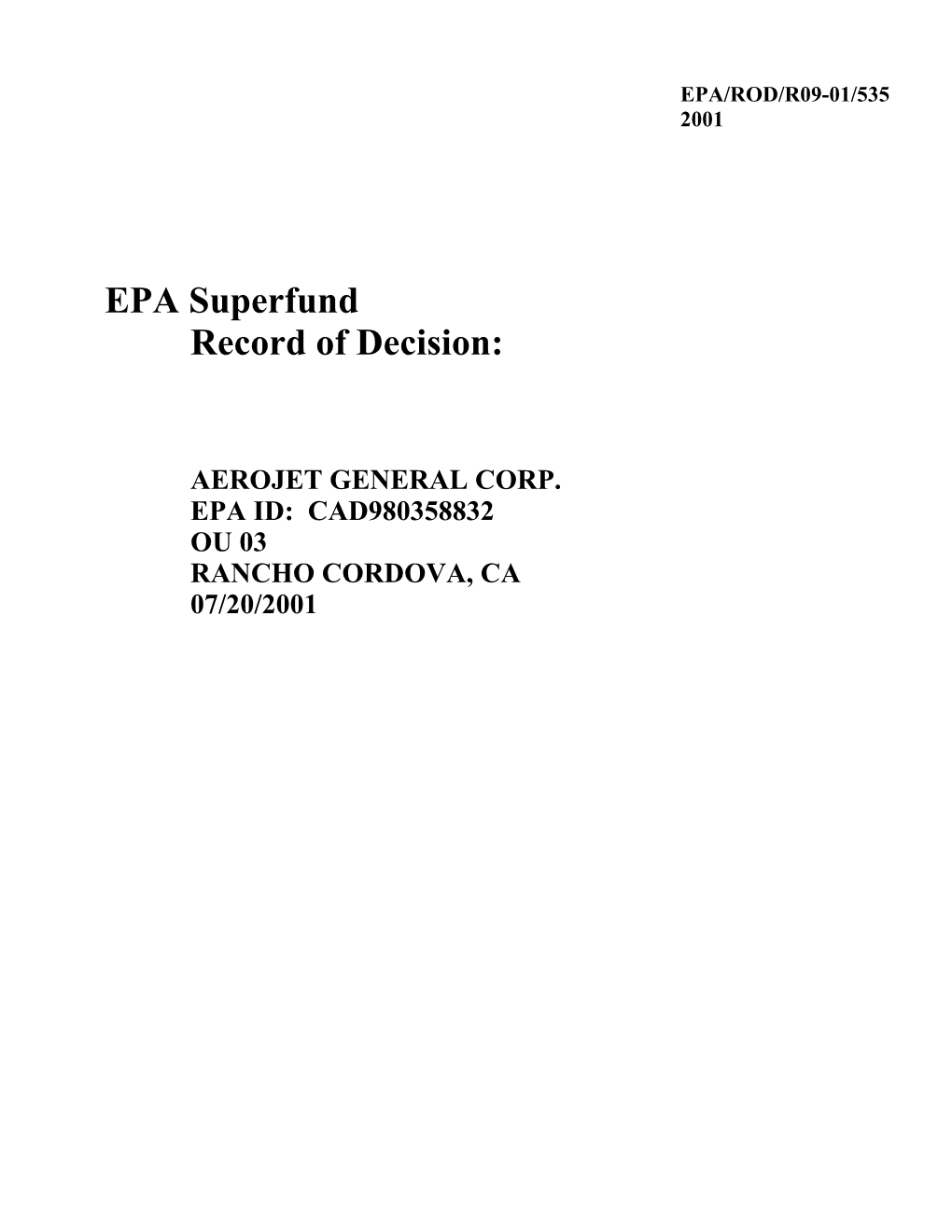 Aerojet General Corp. Epa Id: Cad980358832 Ou 03 Rancho Cordova, Ca 07/20/2001 Record of Decision