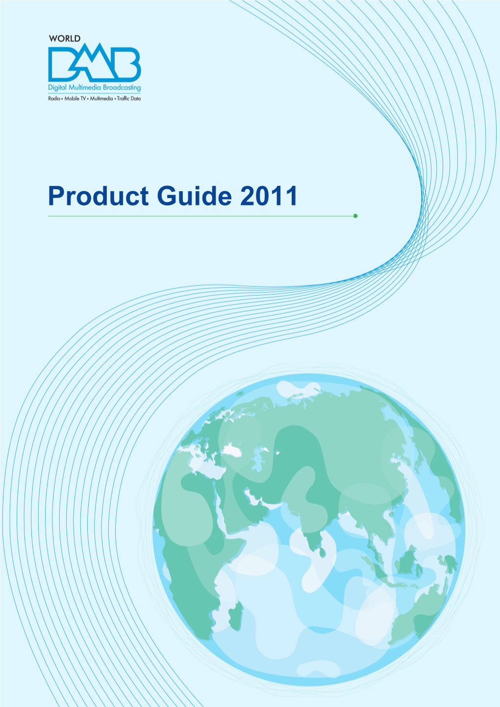 DAB, DAB+ and DMB Product Guide 22 March 2011