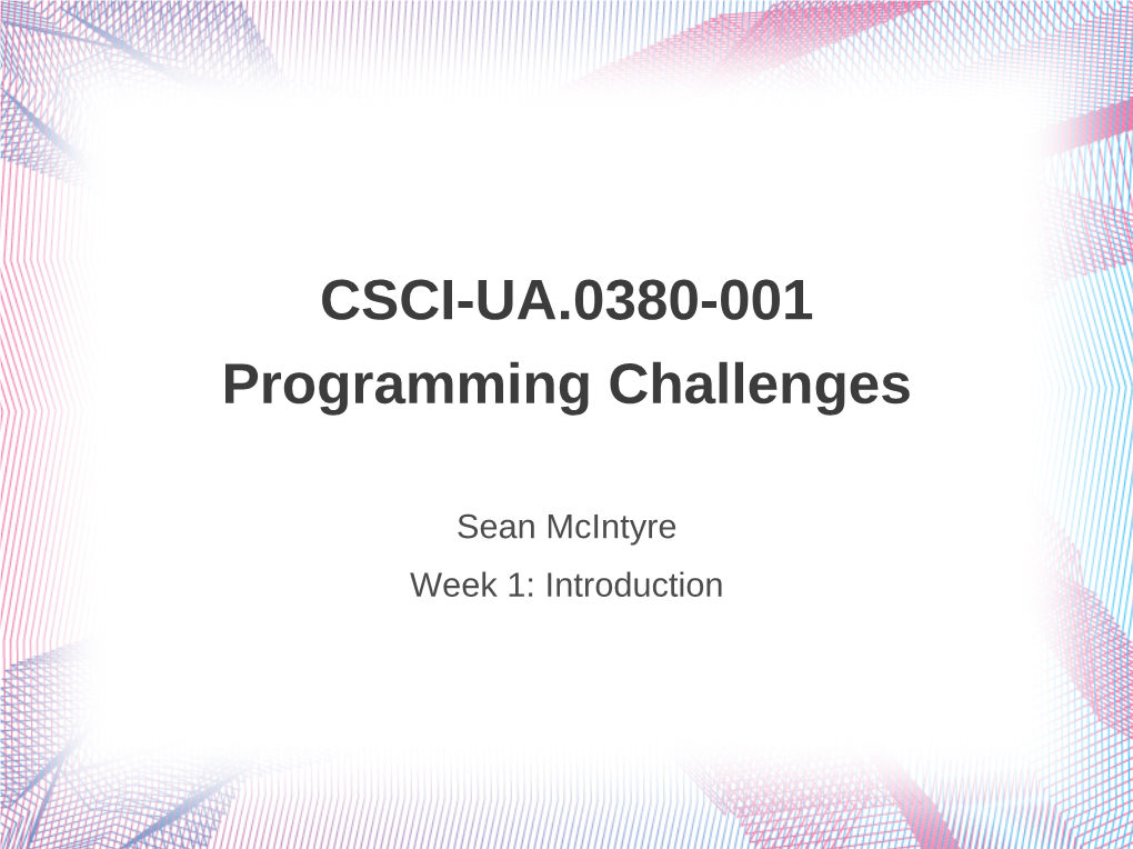 CSCI-UA.0380-001 Programming Challenges